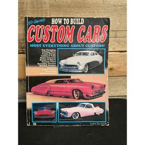 Tex Smith's How to Build Custom Cars (Illustrated Paperback, 1989, 0879383976)